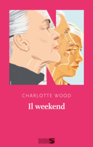 libro il weekend, di charlotte wood, edito da NN editore