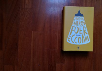 Eccomi, l'ultimo libro di Jonathan Safran Foer edito da guanda