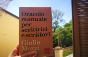 Il libro di Giulio Mozzi, Oracolo manuale per scrittrici e scrittori, edito da sonzogno